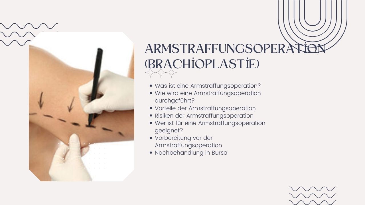 Armstraffungsoperation (Brachioplastie)