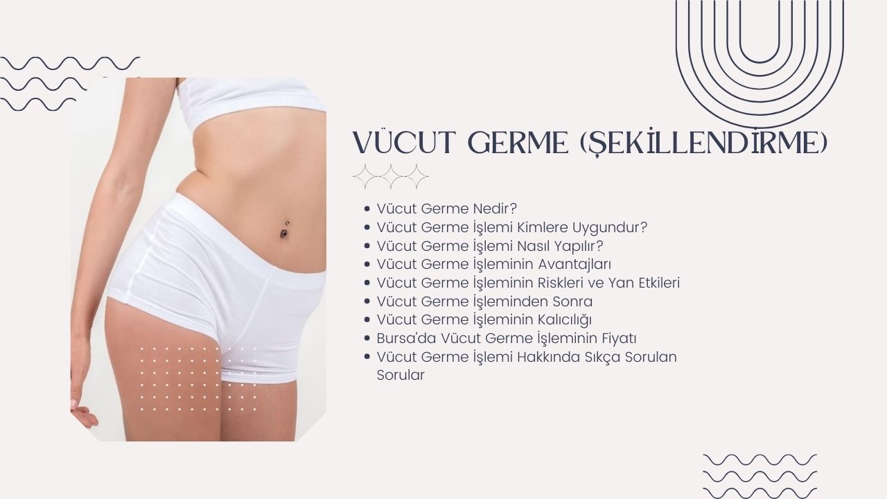 Vücut Germe (Şekillendirme) 